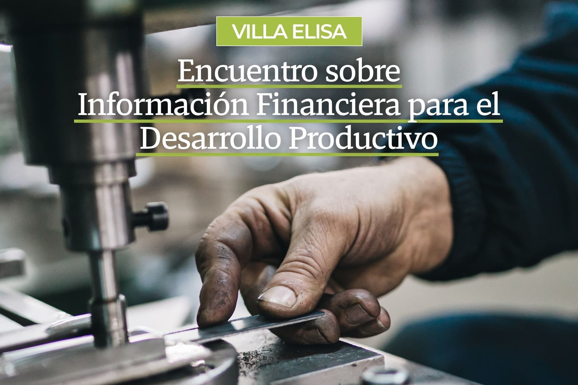 Villa Elisa será sede de una nueva edición del encuentro sobre Información Financiera para el Desarrollo Productivo - portada